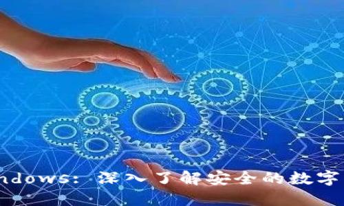 TokenIM Windows: 深入了解安全的数字资产管理工具